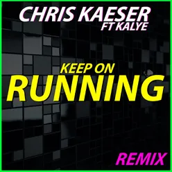 Keep on Running Remix