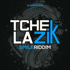 Tchek La Zik, vol. 4 Smile riddim