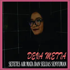 Setetes Air Mata Dan Seluas Senyuman