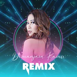 Dimanjain Kamu Remix Version