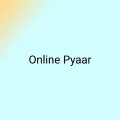 Online Pyaar