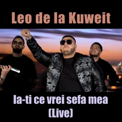 La-ti ce vrei sefa mea Live