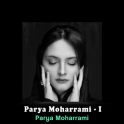 Parya Moharrami - I I - پريا محرمی