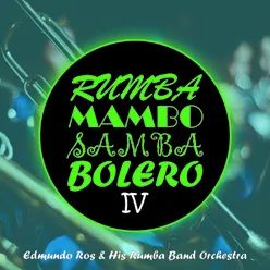 Edmundo Ros & His Rumba Band Orchestra - Rumba Mambo Samba & Bolero IV