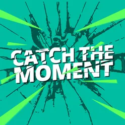 Catch The Moment Instumental Mix