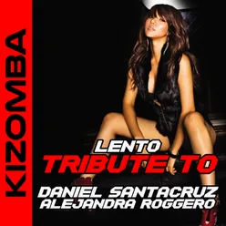 Lento Tribute To Daniel Santacruz