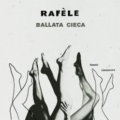 Ballata cieca (fammi rinascere)