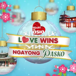Love Wins Ngayong Pasko Heart of Asia Christmas Station ID song