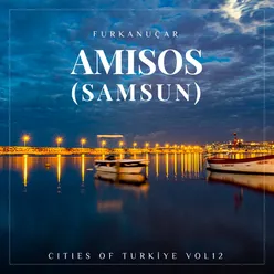 Amisos: Cities of Turkiye, Vol. 12 Samsun
