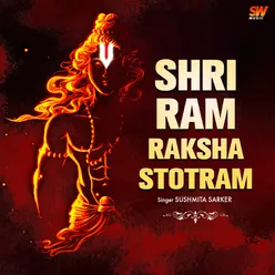 Shri Ram Raksha Stotram
