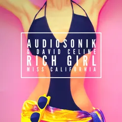 Rich Girl (Miss California) Radio Edit