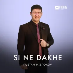 Si ne dakhe