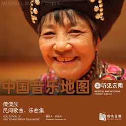 Joy of Lisu People - “Zi La Mu”