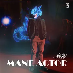 MANE ACTOR