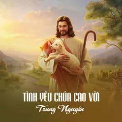 Tình Yêu Chúa Cao Vời