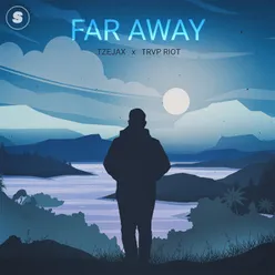 Far Away