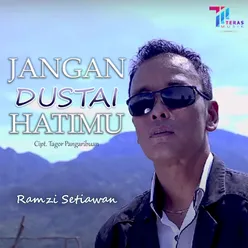 Jangan Dustai Hatimu