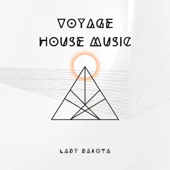 Voyage House Music