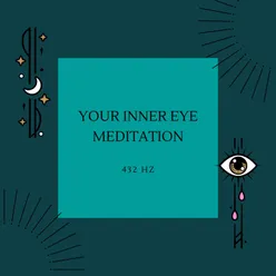 Your Inner Eye 432 Hz