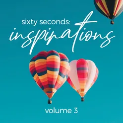 Sixty Seconds: Inspirations, Vol. 3