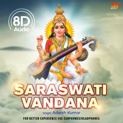 Saraswati Vandana 8D Audio