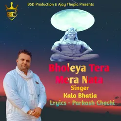 Bholeya Tera Mera Nata