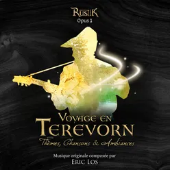 Voyage en Terevorn Thèmes, chansons et ambiances du parc d'immersion RustiK - Opus 1