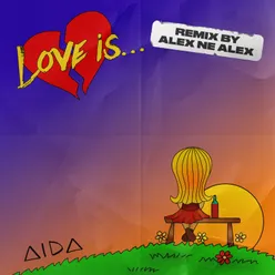 Love Is... Alex ne Alex Rmx