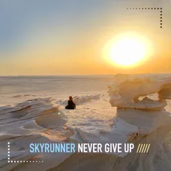 Never Give Up Dreamers and Doers Mix