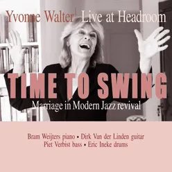 Time to Swing Marriage in Modern Jazz Revival - Live at Headroom