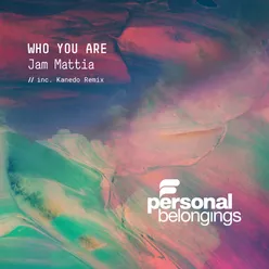 Who You Are Kanedo Remix