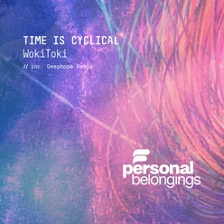 Time Is Cyclical Deephope Remix