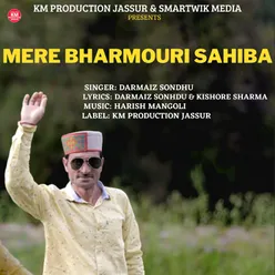 Mere Bharmouri Sahiba