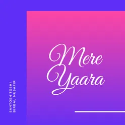 Mere Yaara