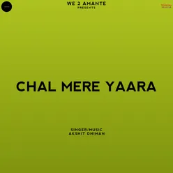 Chal Mere Yaara