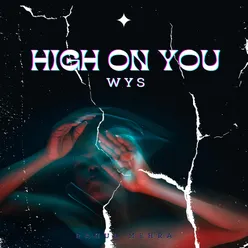 High On You