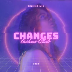 Changes Techno Club 2022