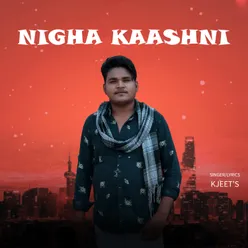 Nigha Kaashni