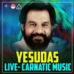 YESUDAS CARNATIC MUSIC, Pt. 3 Live
