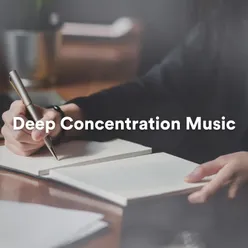 Deep Concentration Music