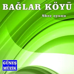 Bağlar Köyü Skeç Oyunu