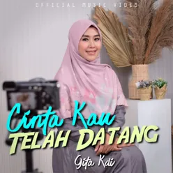 Cinta Kau Telah Datang