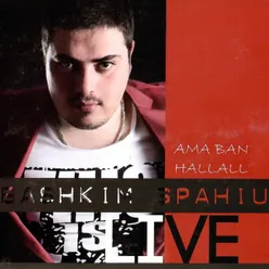 Ama ban hallall Live