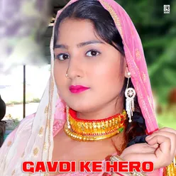 Gavdi Ke Hero