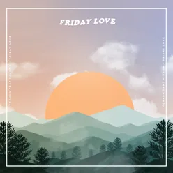 Friday Love