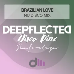 Brazilian Love Nu Disco Mix