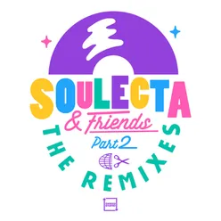 Soulecta & Friends : The Remixes Part 2