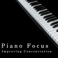 Piano Focus - Improving Concentration