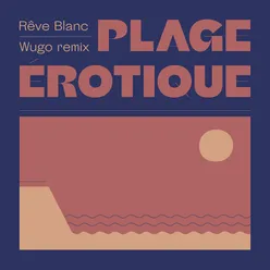 Plage érotique Wugo Remix