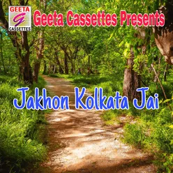 Jakhon Kolkata Jai